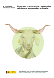 Bases para una transición regenerativa del sistema agroganadero en España Esta investigación